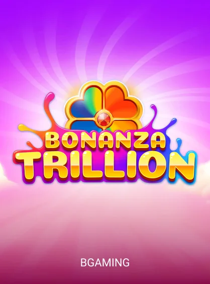 Bonanza Trillion